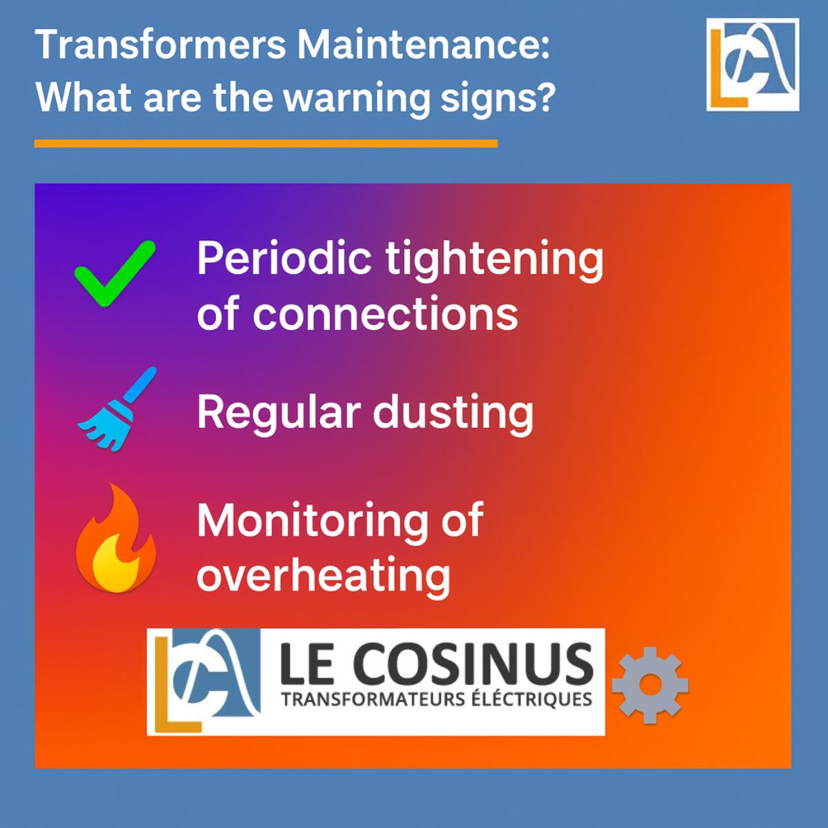 Infographic showing the main maintenance tasks for a transformer: checking that connections are tight, regularly removing dust, and monitoring for overheating.